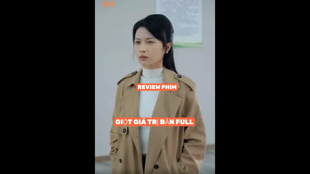 REVIEW PHIM : GIỌT GI&Aacute; TRỊ BẢN FULL #reviewphim #thangioreview #phimhaynhat2026