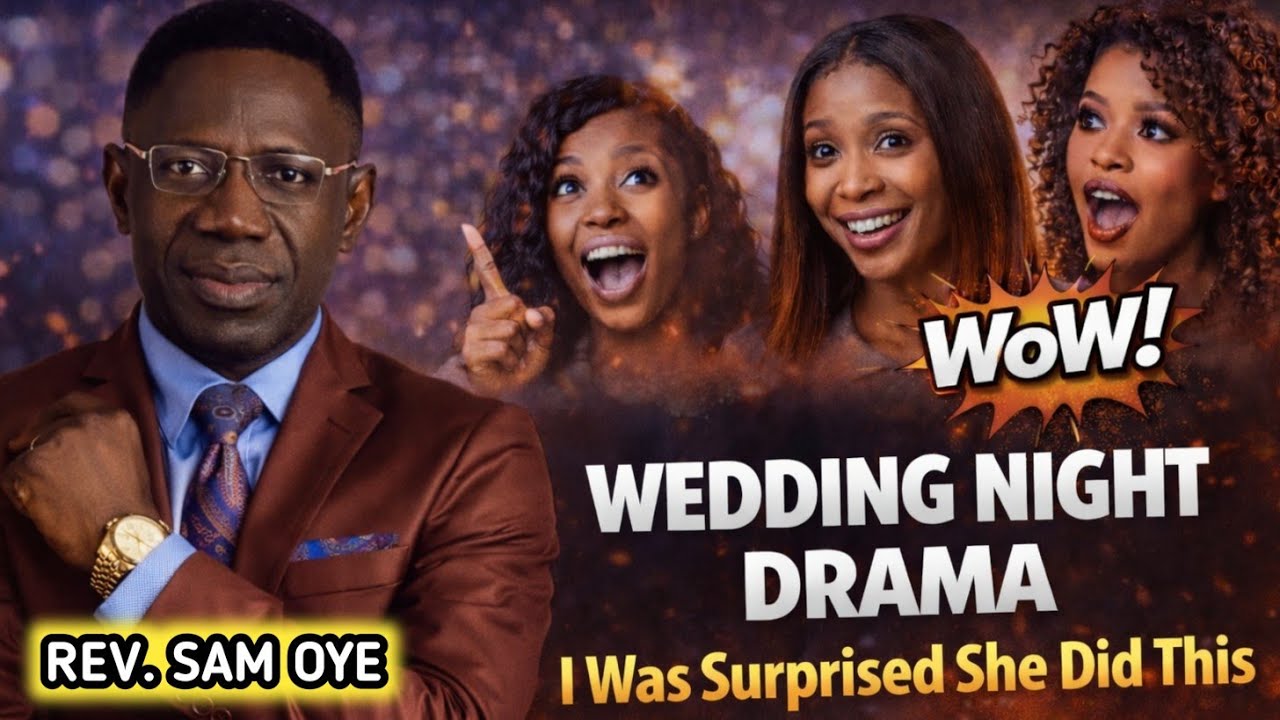 OUR WEDDING NIGHT DRAMA😂(My Wife Shocked Me)🤣||Rev. Sam Oye❣️