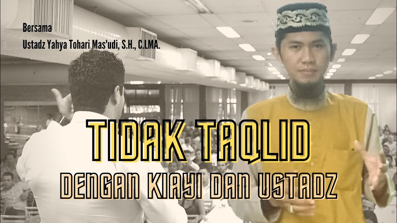 JANGAN TAQLID BUTA KEPADA KIAYI