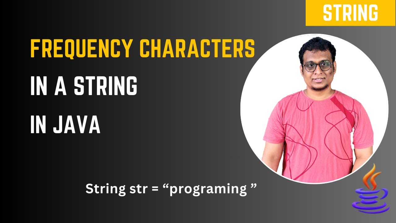 Write a Java Program to Check Frequency of Each Character in a String | Java String Programs