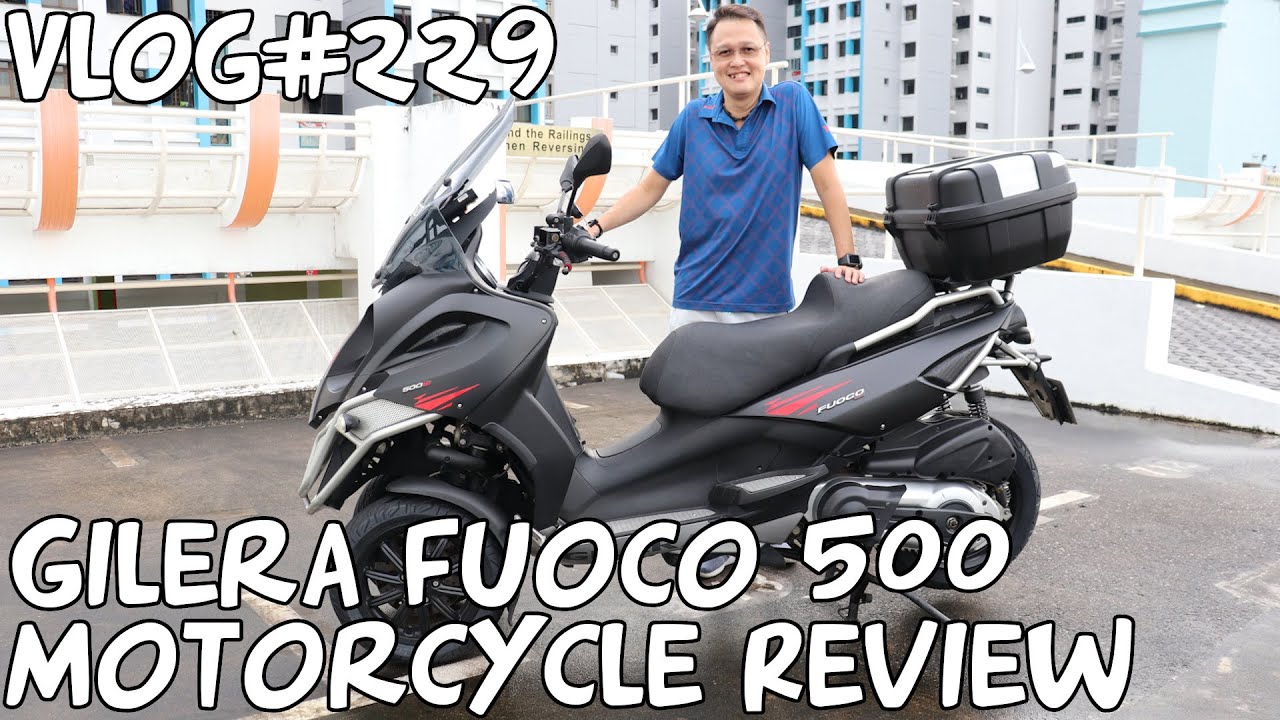 Vlog#229 Gilera Fuoco 500 Motorcycle Review Singapore
