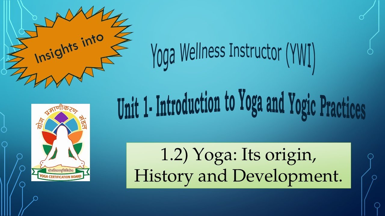 YCB_Yoga: Its origin, History and Development; Yoga Protocol / Wellness Instructor, AYUSH; Yoga exam