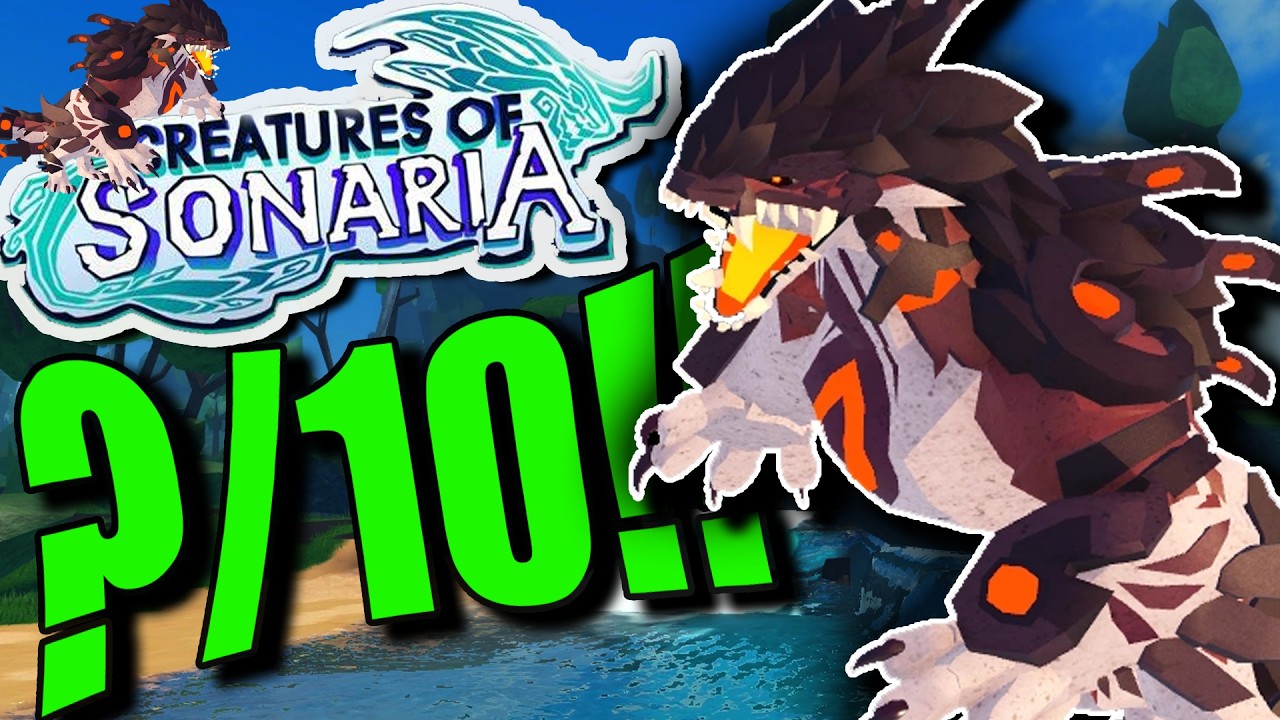 RATING EVERY CREATURE IN CREATURES OF SONARIA!! (Arsonos)