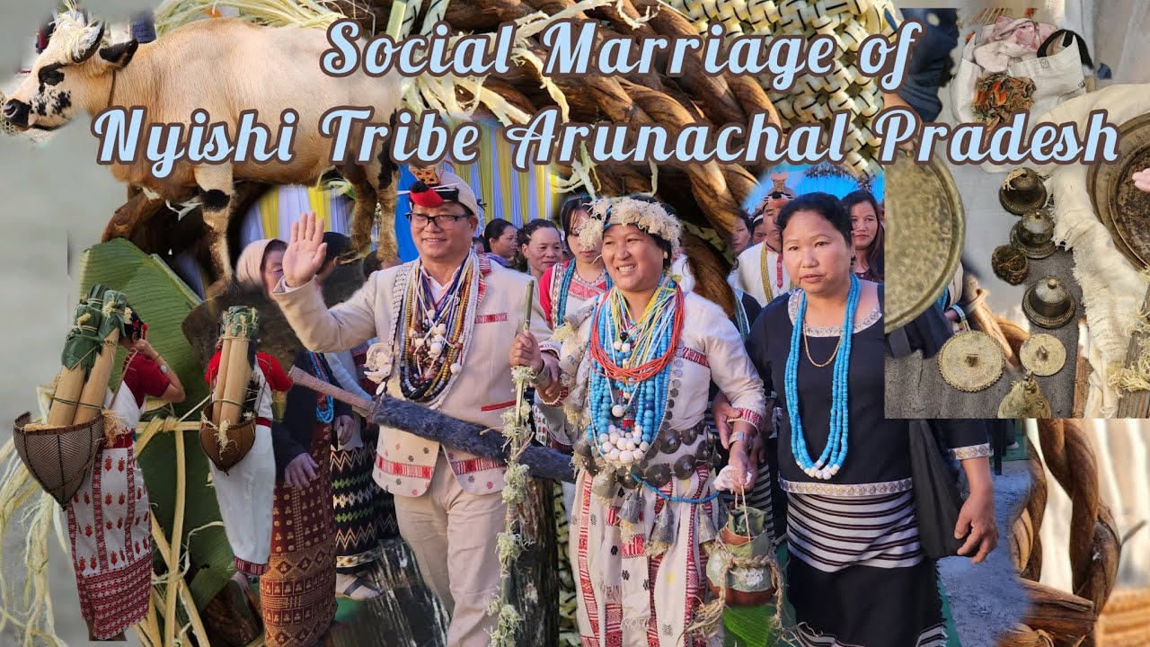 Social Marriage Ceremony | Nyishi Tribe | Papum Pare District | Arunachal Pradesh.