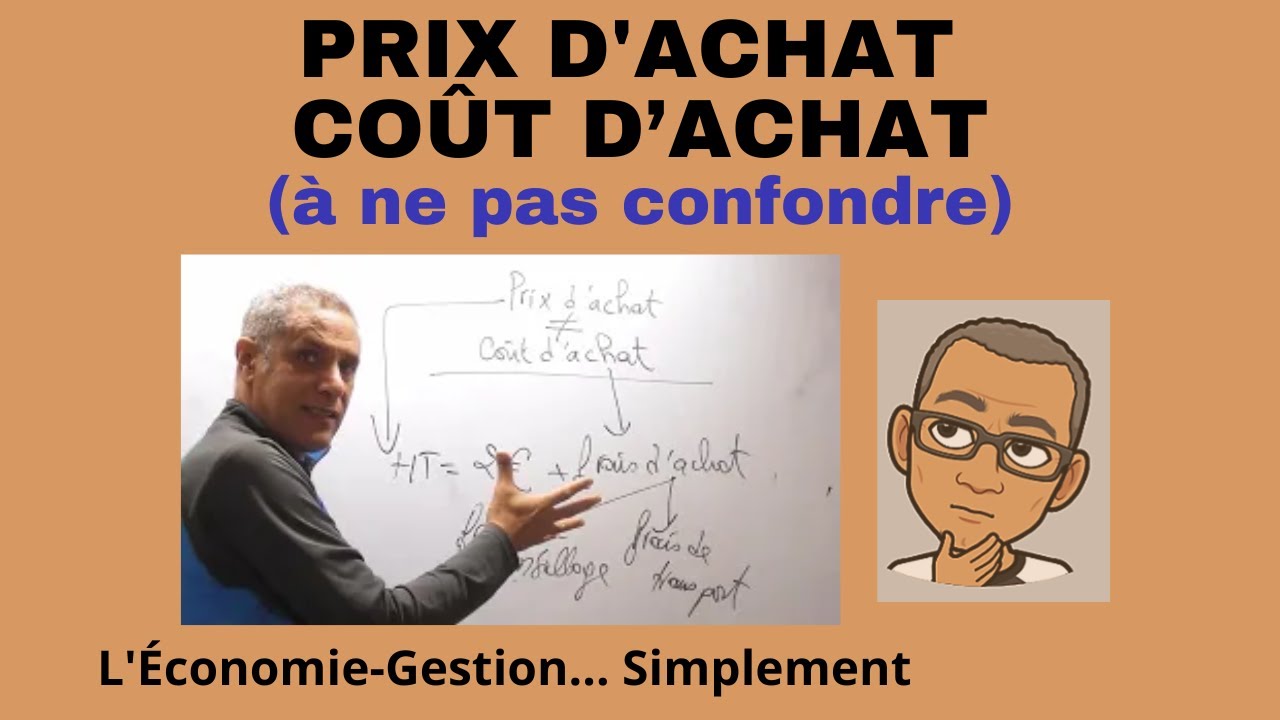 PRIX D'ACHAT ET COÛT D'ACHAT (à ne pas confondre)... Simplement.