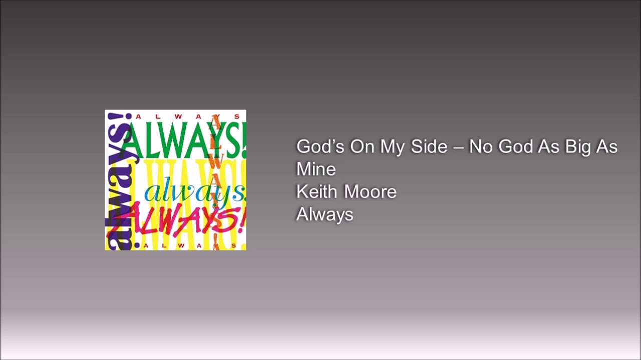 God's On My Side - No God As Big As Mine
