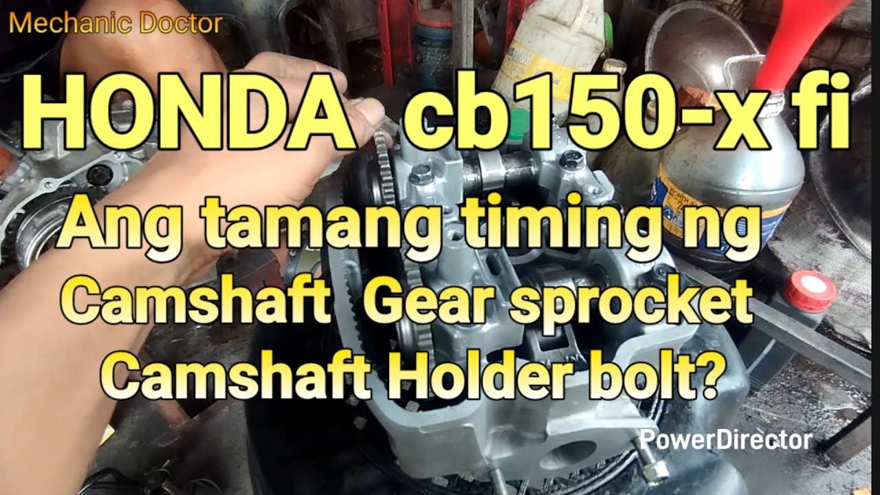 HONDA CB150-x Fi motorcycle, Ang tamang timing ng camshaft Gear sprocket at camshaft Holder bolt.