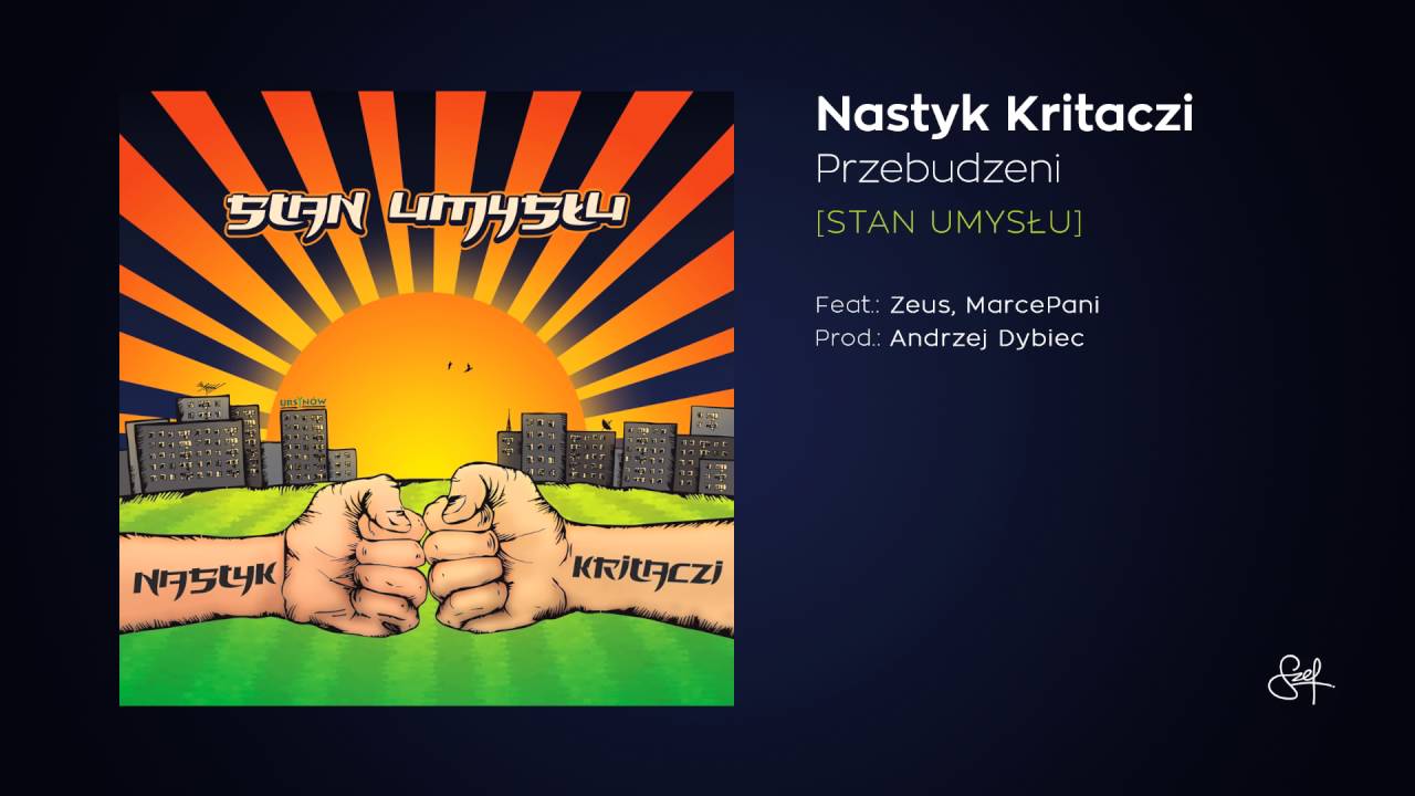Nastyk Kritaczi ft. Zeus, MarcePani - Przebudzeni (prod. Andrzej Dybiec)