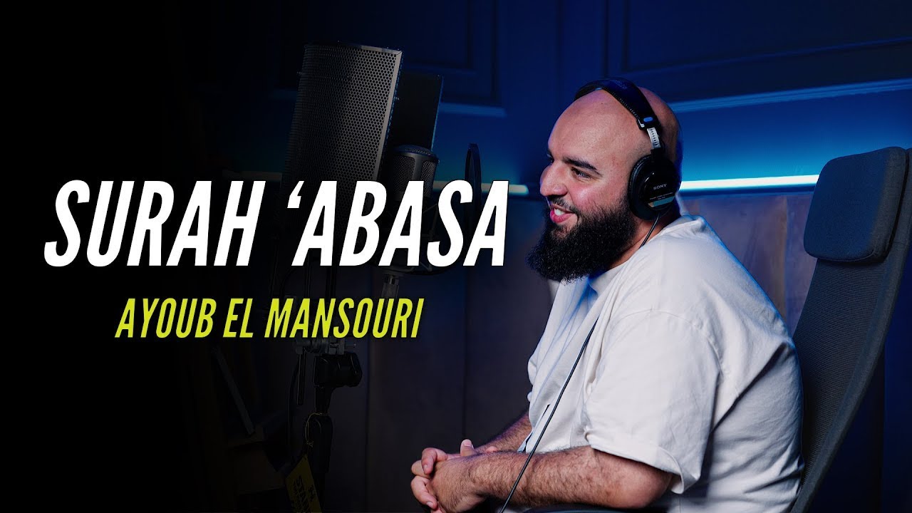 Surah 'Abasa | Nederlandse vertaling | Ayoub el Mansouri