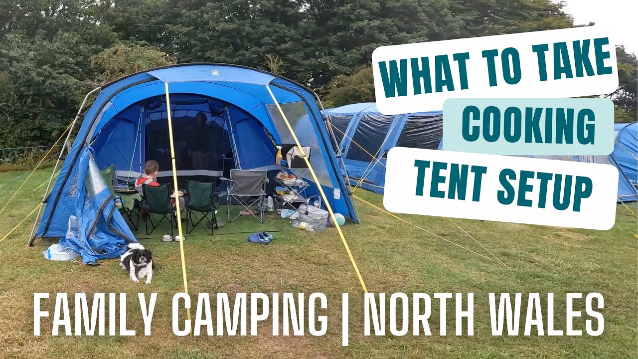 Family Camping in North Wales | Full Tent Tour | Camping Gear, Cooking, Tips & Tricks