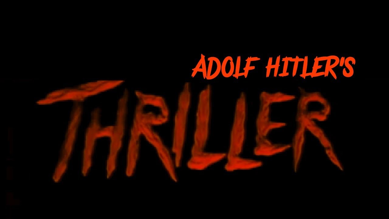 [DPMV] Adolf Hitler - Thriller