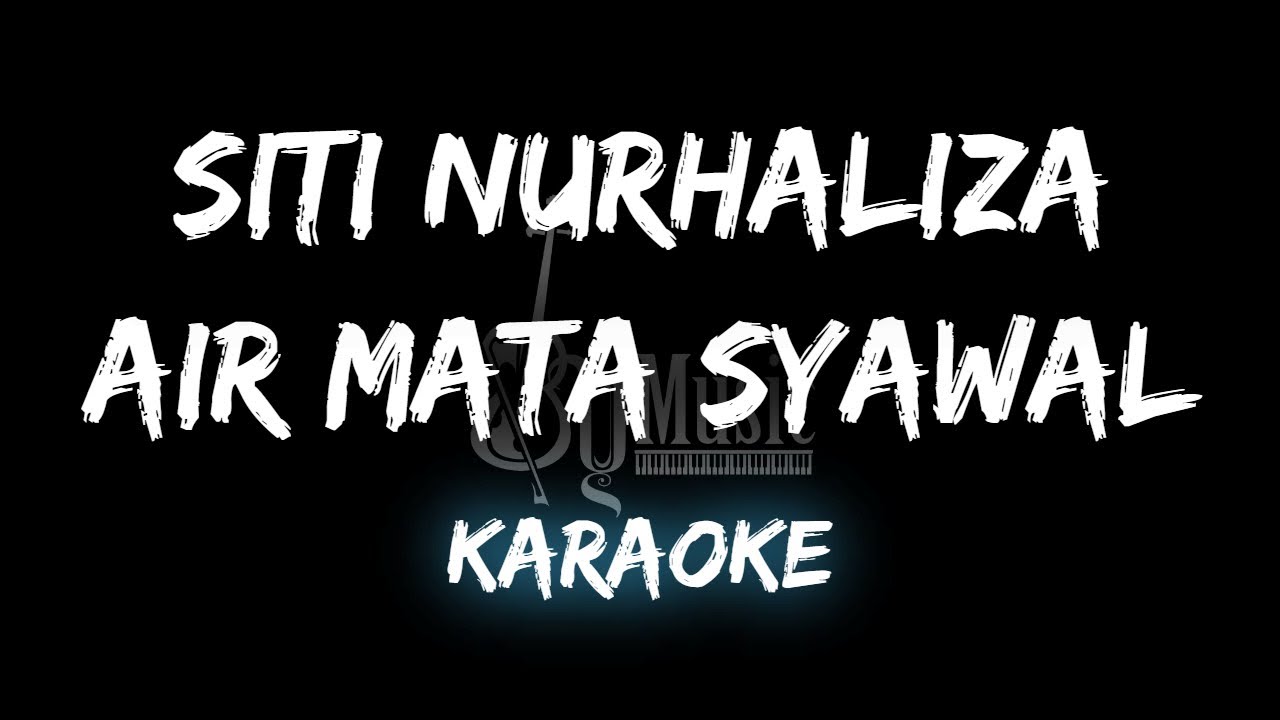 Air Mata Syawal - Siti Nurhaliza (Karaoke) By Music