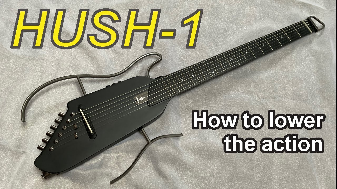 How to Lower the Action on your Donner HUSH-I