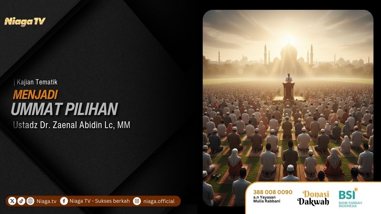 Ustadz Dr. Zaenal Abidin Lc, MM  |  Menjadi Ummat Pilihan