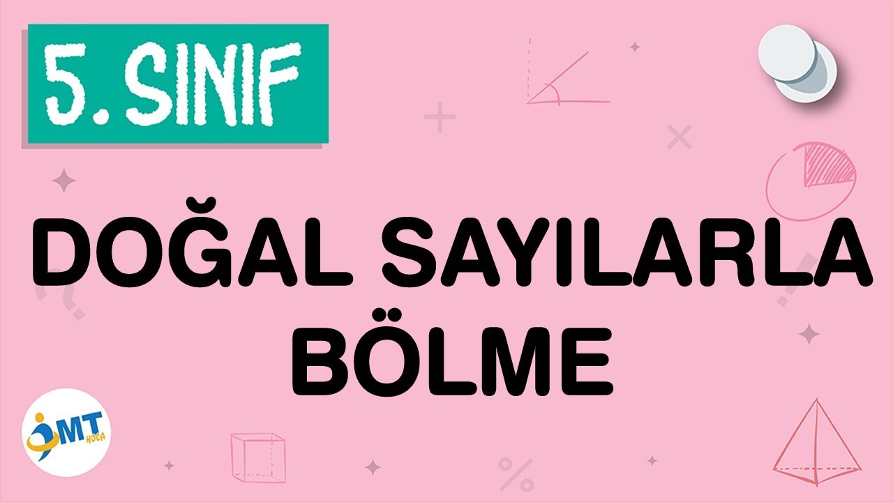 Doğal Sayılarla Bölme İşlemi Konu Anlatımı 5. Sınıf Matematik