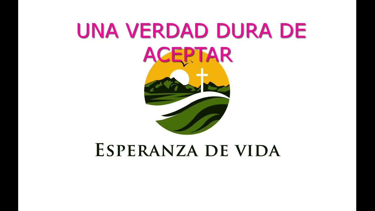 Y459 UNA VERDAD DURA DE ACEPTAR