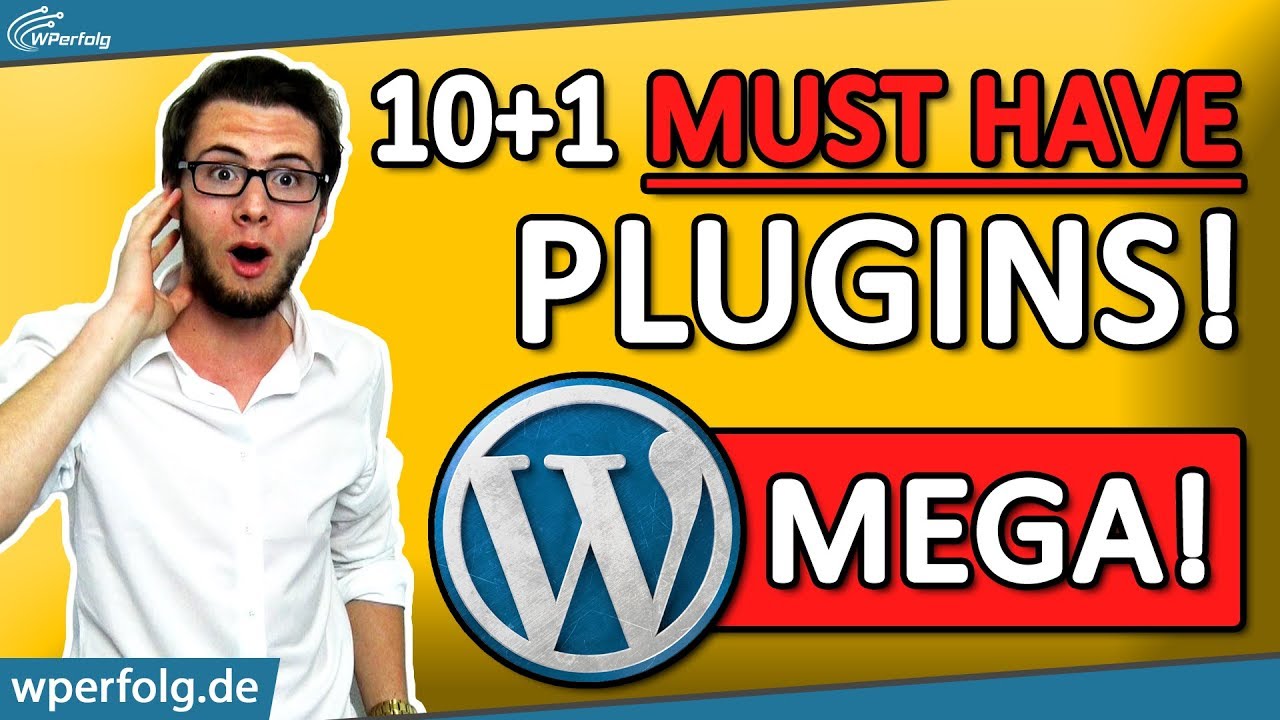 WORDPRESS PLUGINS [Deutsch]: Top 10 + 1 Plugins Die Du Kennen Musst! | MUST HAVE 2026 | WPerfolg.de