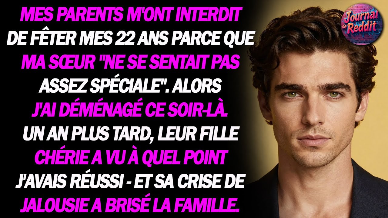 Mes parents m'ont interdit de fêter mes 22 ans parce que ma sœur 
