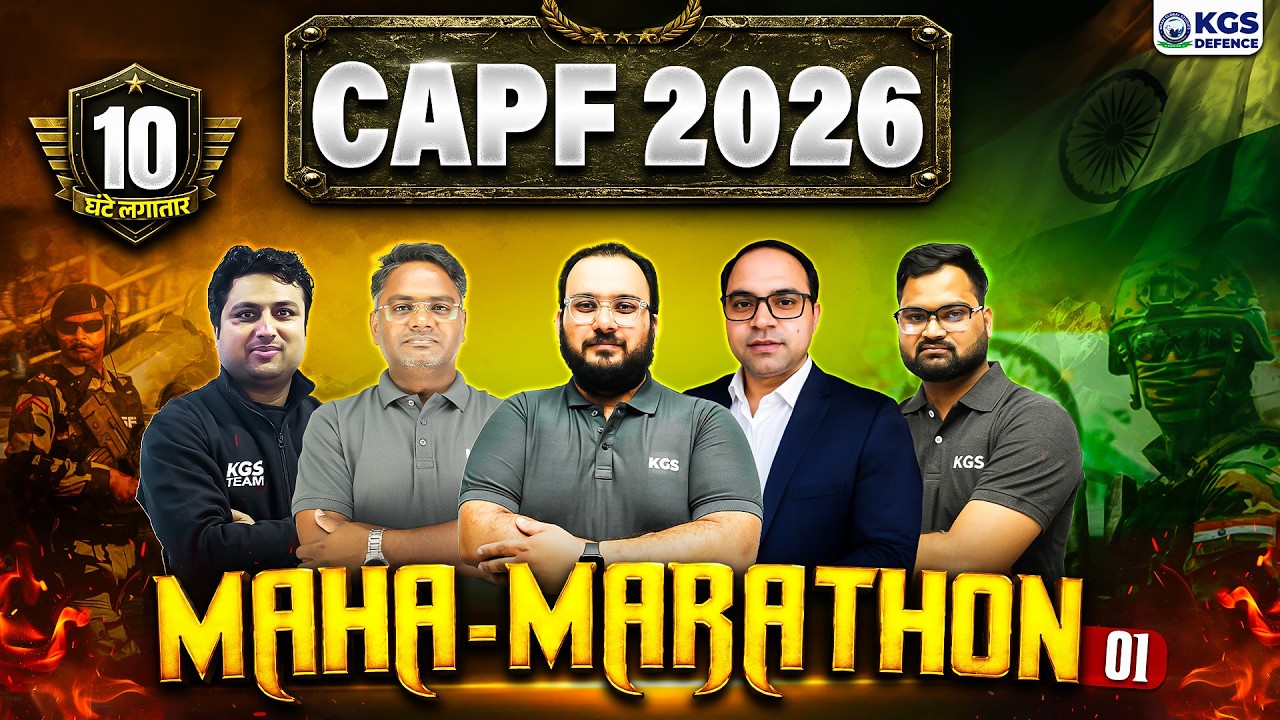 CAPF Marathon Class | CAPF AC 2026 | CAPF AC 2026 Marathon Class | CAPF PYQs | KGS Defence Team
