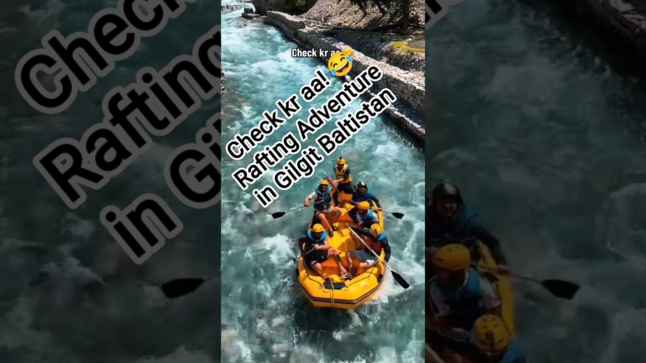 Crazy Rafting Adventure in Gilgit Baltistan | Must Watch!#Rafting #GilgitBaltistan #AdventureTime