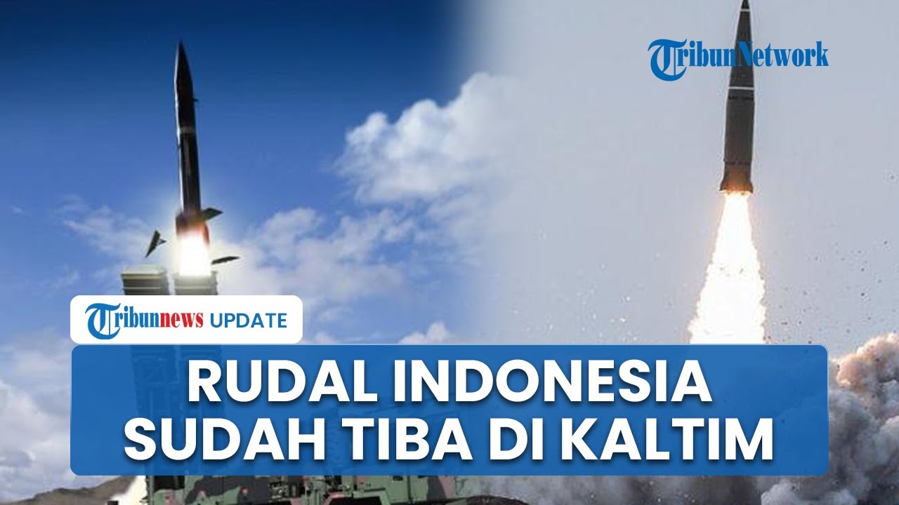 Rudal Balistik KHAN Pesanan Indonesia Sudah Mendarat di Kaltim, Bisa Hancurkan Target Sejauh 280 Km