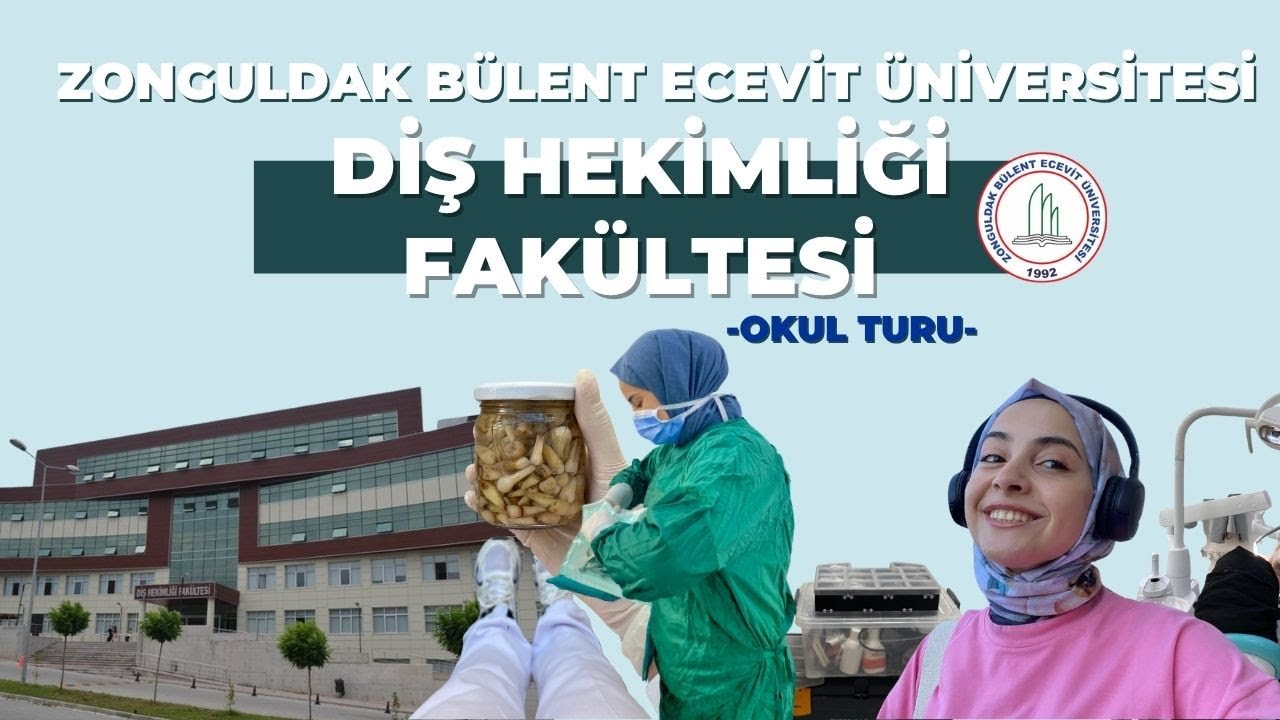 ZONGULDAK BÜLENT ECEVİT ÜNİVERSİTESİ DİŞ HEKİMLİĞİ FAKÜLTESİ TURU