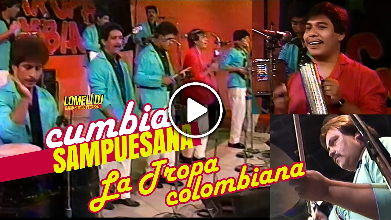 1991 - La Cumbia Sampuesana - La Tropa Colombiana - En Vivo -