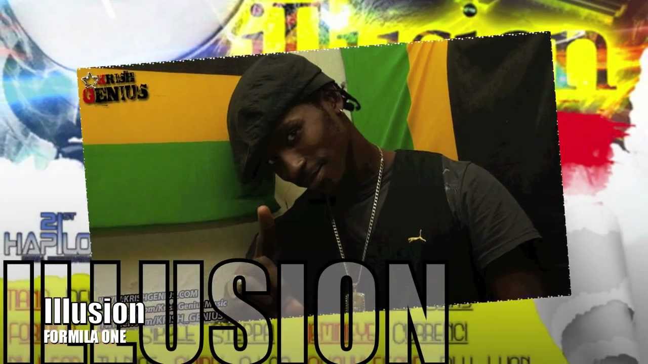 Formila One - Illusion [Illusion Riddim] June 2012