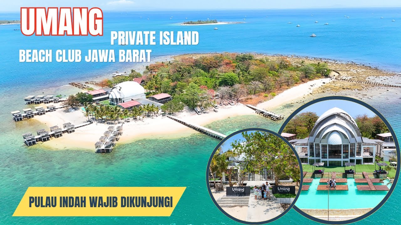 Pulau Pribadi yang Indah - Private Island Umang Beach Club Pandeglang Banten - Pantai Umang