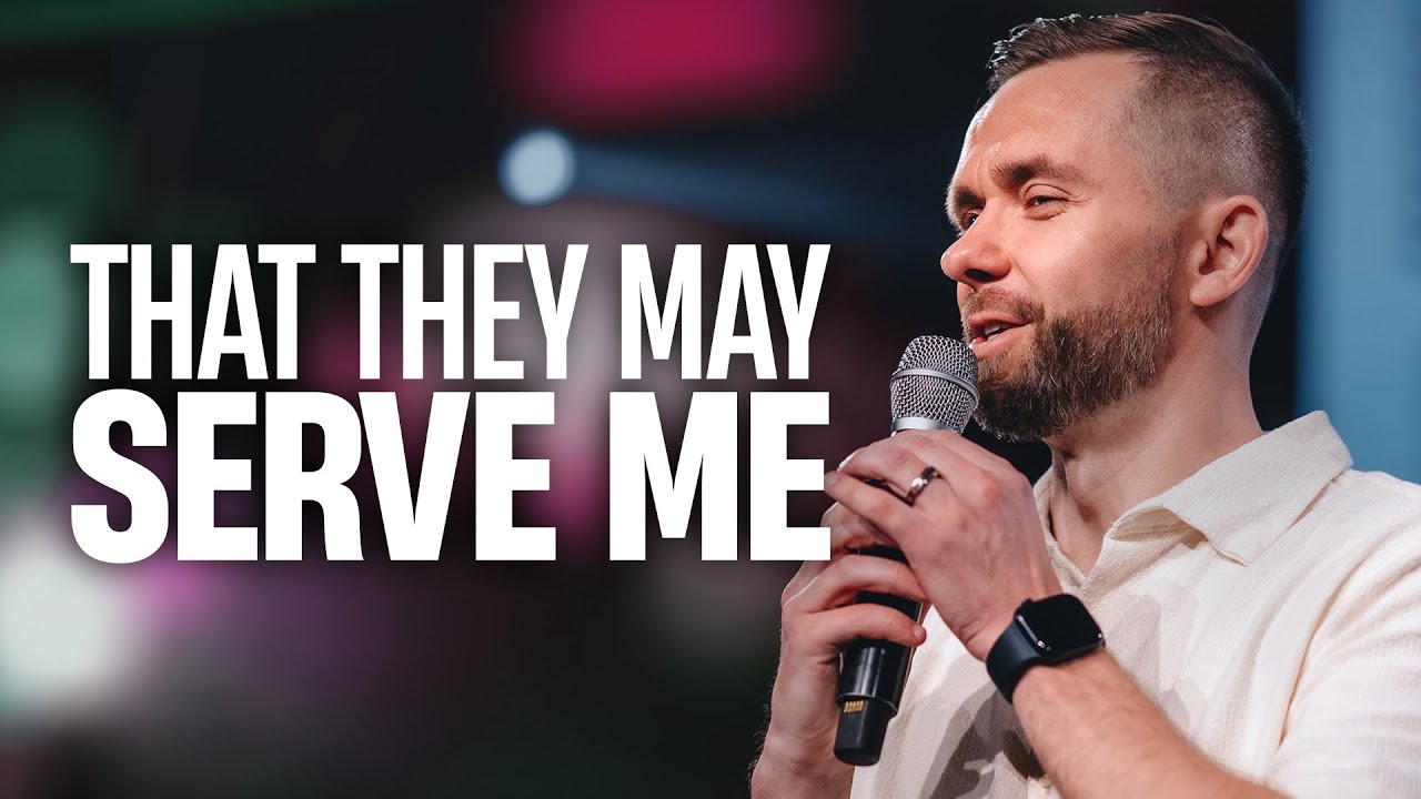 That They May Serve Me // Pastor Vlad