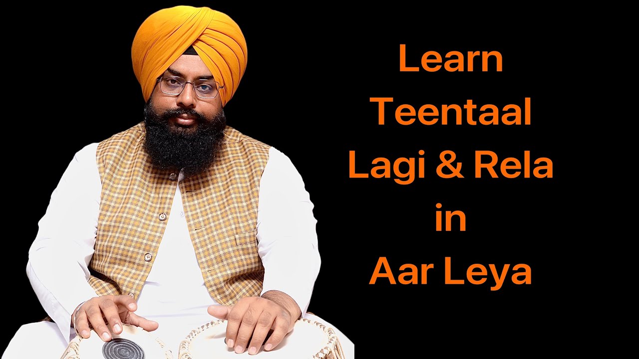 Learn Teentaal Lagi and Rela in Aar leya Tabla lesson