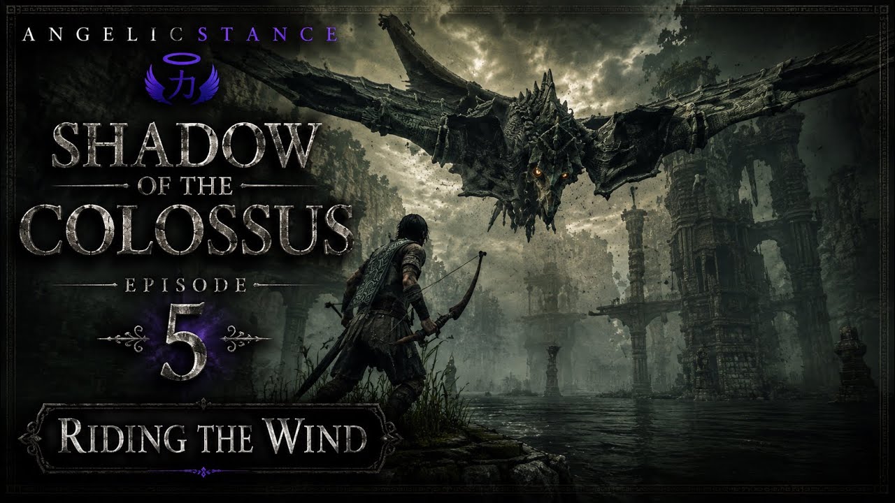 Riding the Wind - EP5 SOTC