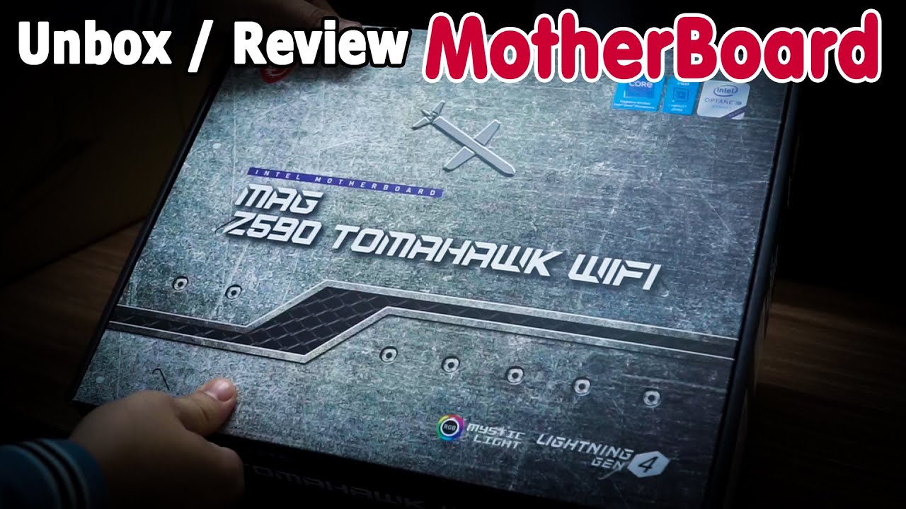 Unboxing / Review Motherboard MSI MAG Z590 Tomahawk Wifi