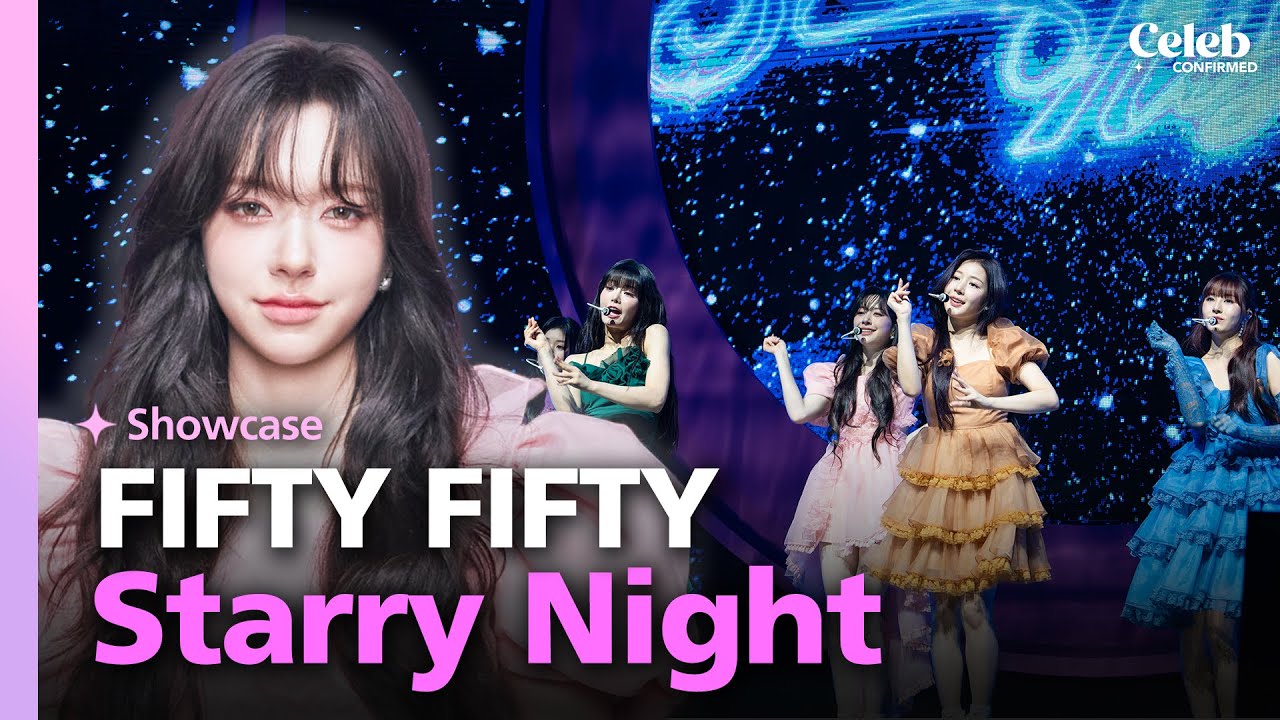 [SHOWCASE] FIFTY FIFTY “Starry Night” live stage