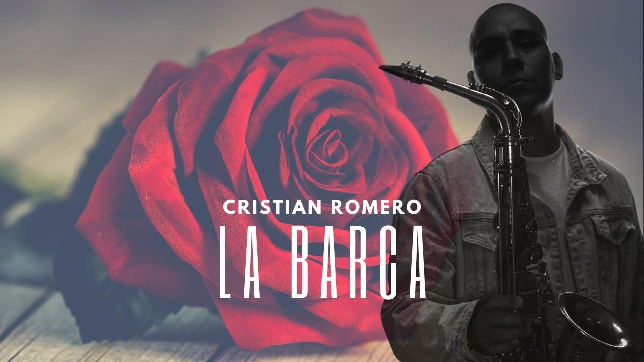 La Barca (Sax Cover) Cristian Romero