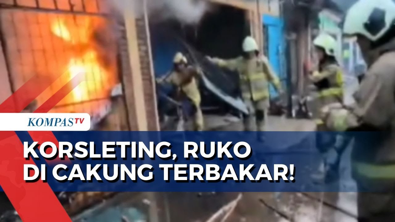 Diduga Akibat Korsleting, 3 Ruko di Cakung Jaktim Ludes Terbakar!