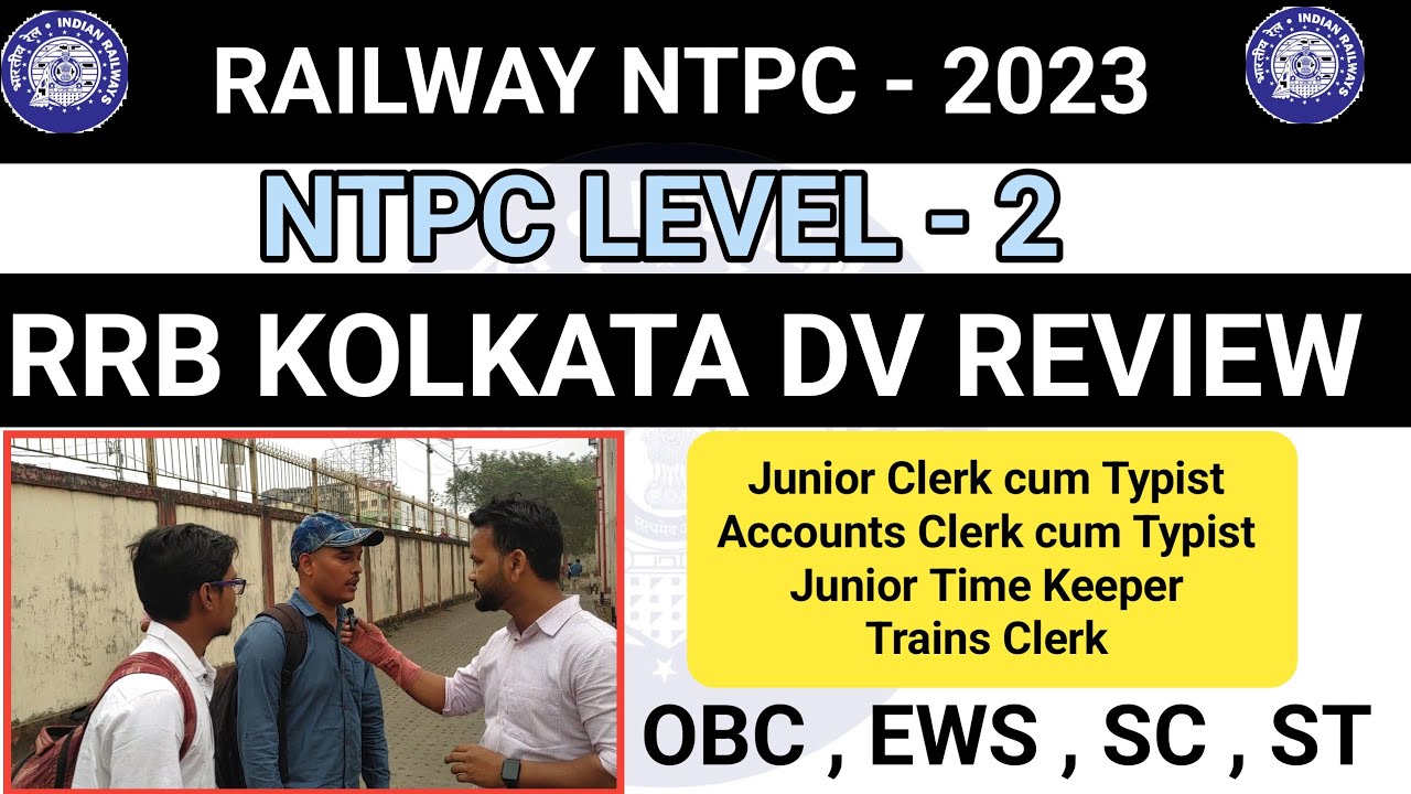 RRB Kolkata NTPC Level 2 DV Review | NTPC Level 2 DV Review | NTPC | TTE | Junior Clerk