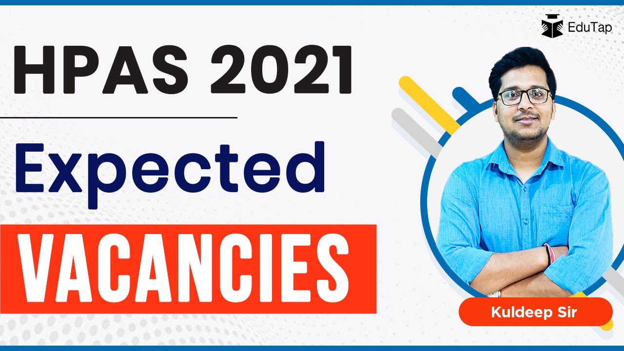 HPAS 2021 Vacancies Expected | Himachal Pradesh Administrative Services Vacancies | HPAS 2021