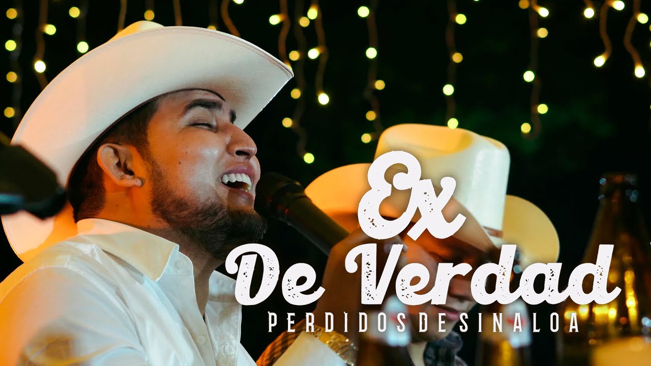 Perdidos de Sinaloa - Ex De Verdad [Official Video]
