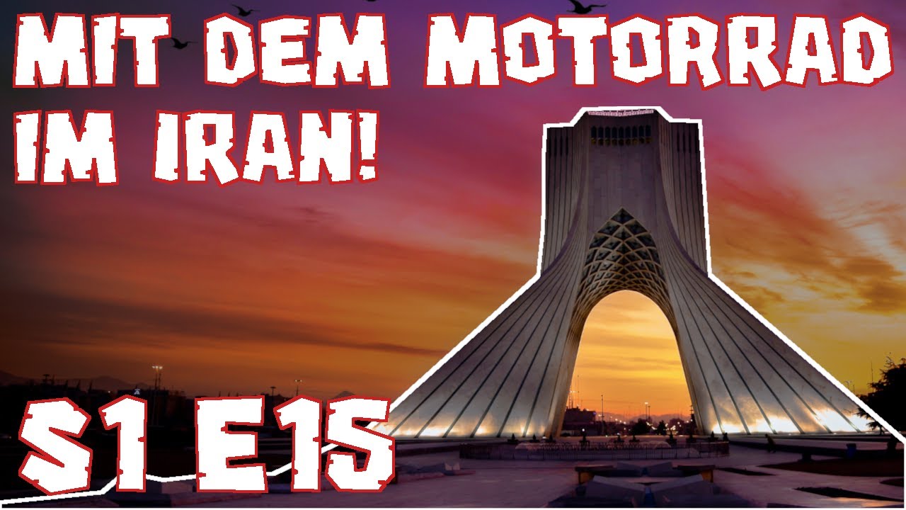 Mit dem Motorrad im Iran! - Motorrad Reisedoku - Tribute to the Route - S1 E15