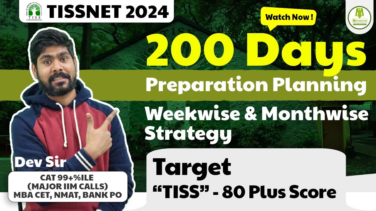 TISSNET 2024 - 200 Days Preparation Planning | Weekwise & Monthwise Strategy | Target TISS 80+ Score