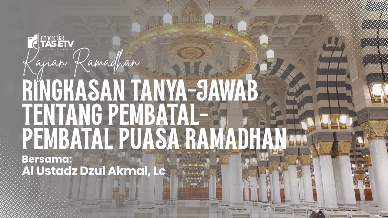 Tanya Jawab : Pembatal-Pembatal Puasa Ramadhan #manhajsalaf #fikihpuasa #tanyajawabagama #ramadhan