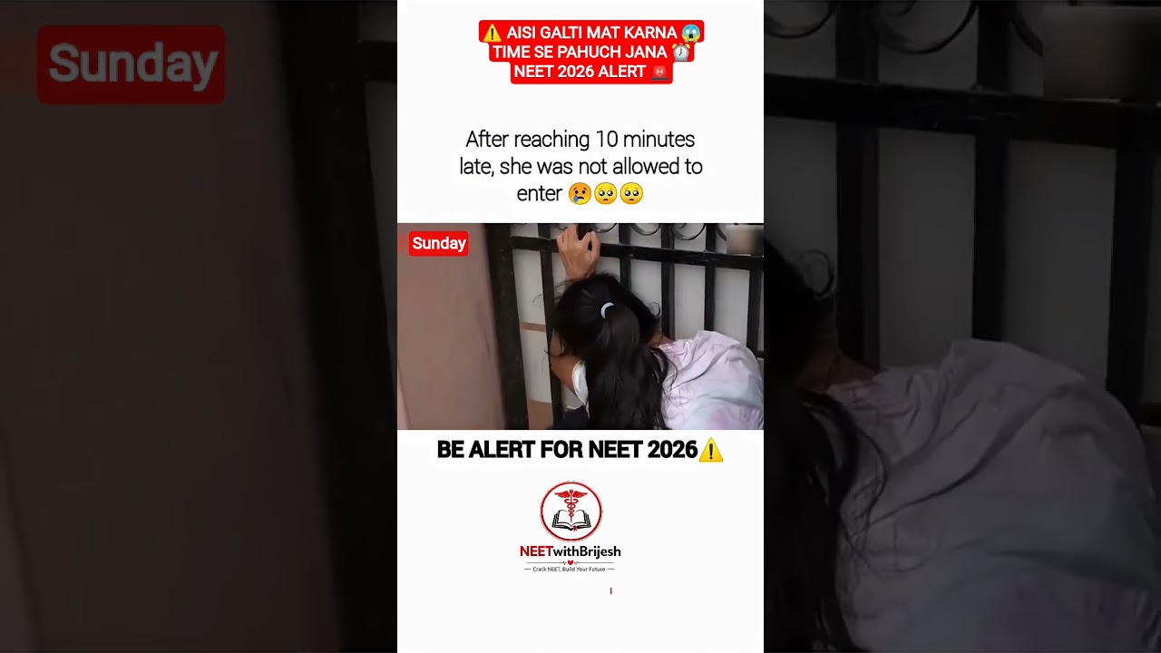NEET 2026 Alert 🚨 10 Minutes Late = No Entry 😱 | Be On Time Exam Day #3may #neet2026 #neet