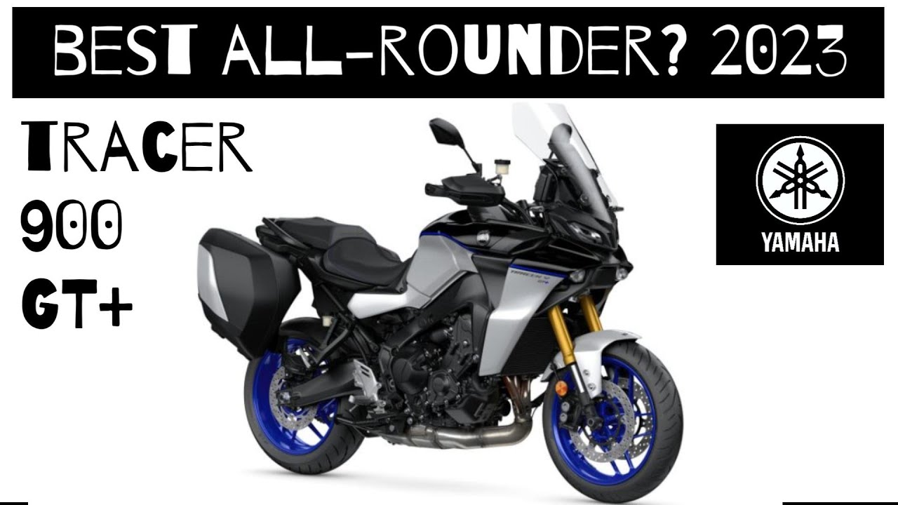 Best All-Rounder?  2023 Yamaha Tracer 900 GT+