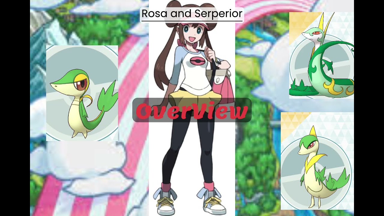 Rosa and Serperior Analysis