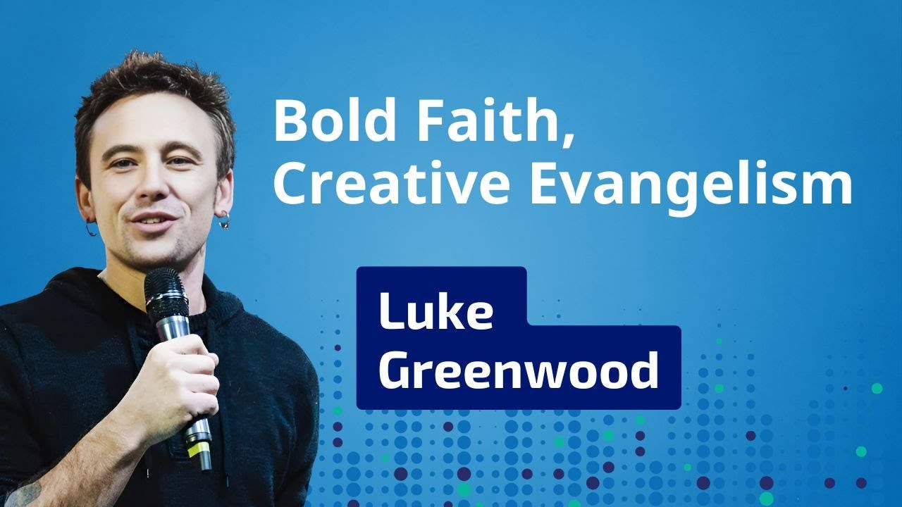 Bold Faith, Creative Evangelism: Luke Greenwood on Reaching Today’s Global Youth Culture