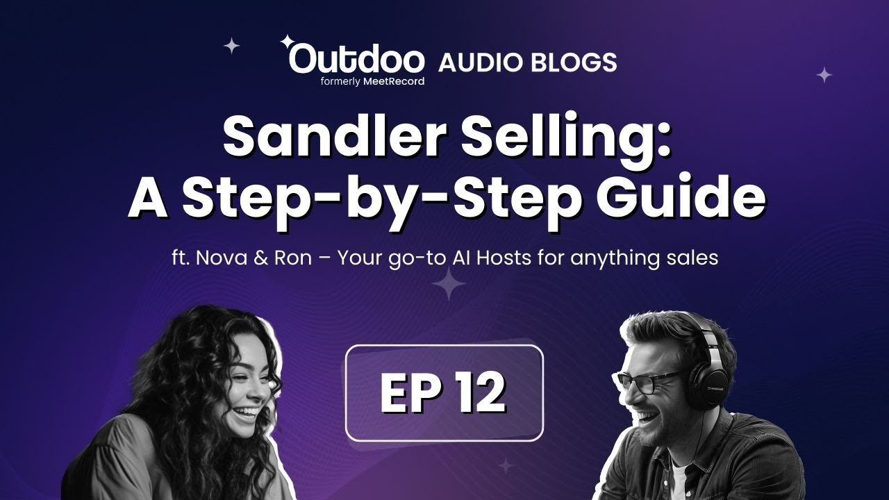 EP 12 | Sandler Selling Method: A Step-by-Step Guide to Boost Your Sales Process   #Podcast