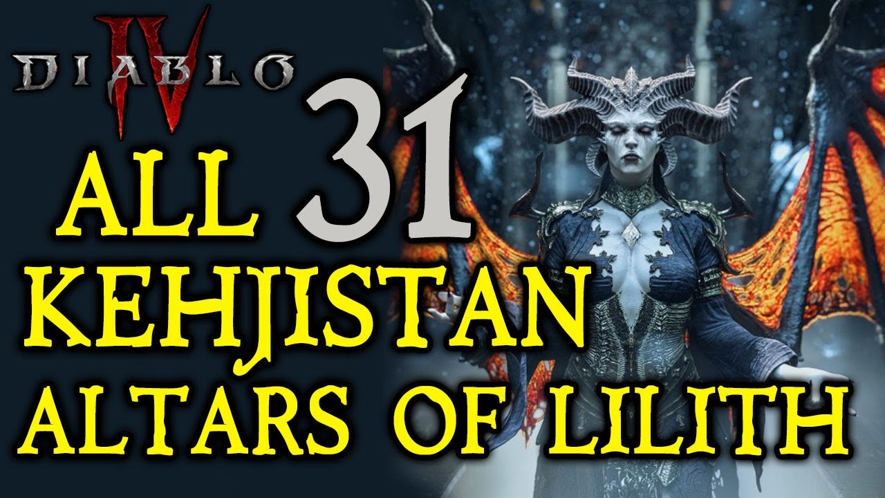 DIABLO 4: All 31 Altars of Lilith Locations In Kehjistan!