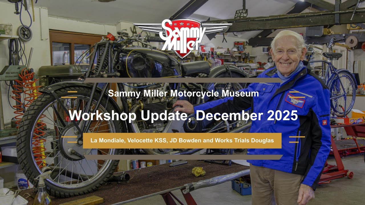 Sammy Miller gives an update about the latest restorations in the Museum workshop (December 2025).