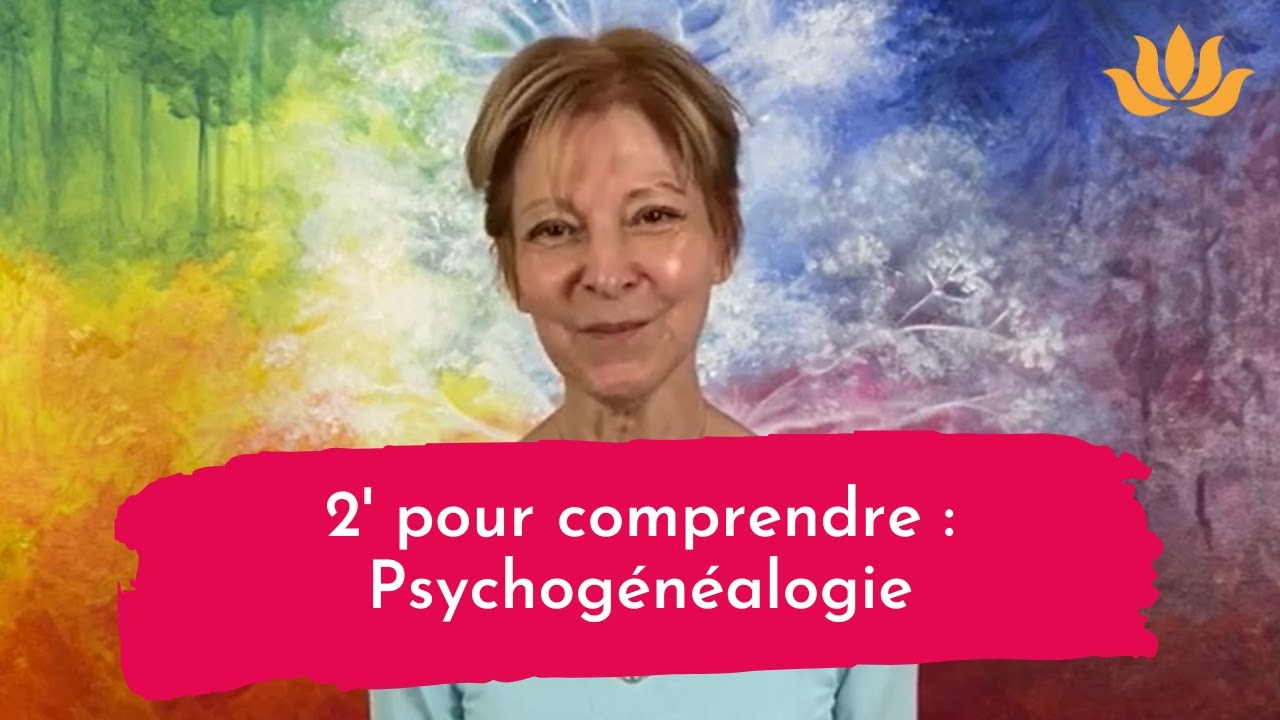 Qu'est-ce que la Psychogénéalogie ?